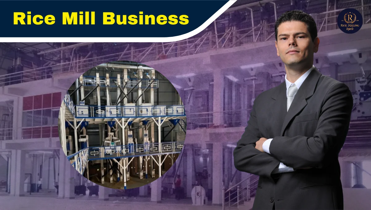 Rice Mill Business