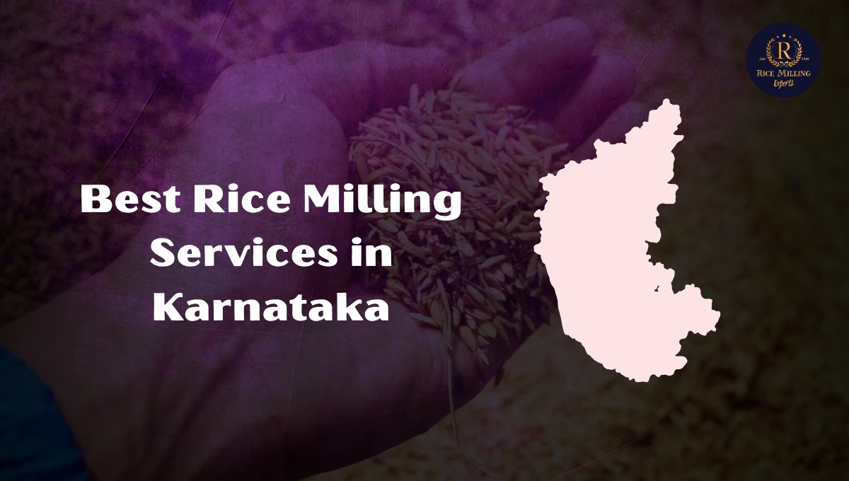 Rice Milling Services in Karnataka