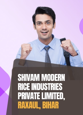 SHIVAM RICE MILL, RAXAUL