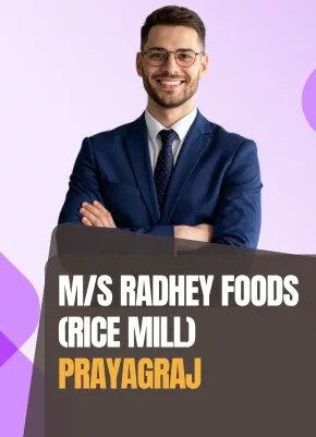 M:S Radhey Foods Rice Mill Prayagraj